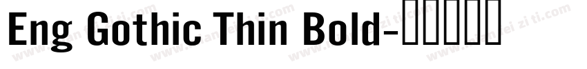 Eng Gothic Thin Bold字体转换